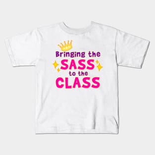 Bringing the Sass to the Class Kids T-Shirt